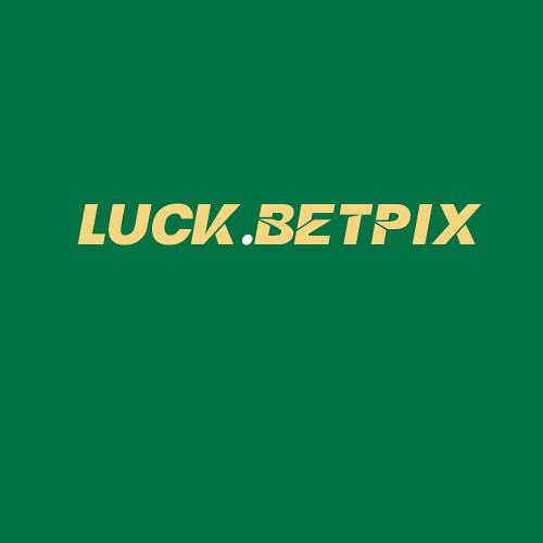 Logo da LUCK.BETPIX